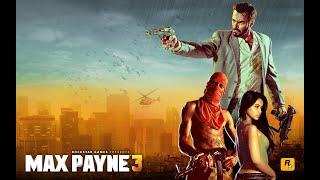 Max Payne 3 Complete Edition: Прохождение Глава-1