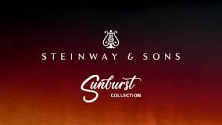 Steinway & Sons Sunburst Collection