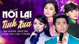 Lk Nối Lại Tình Xưa, Sầu Tím Thiệp Hồng - Đan Nguyên, Băng Tâm, Hoàng Thục Linh, Y Phụng