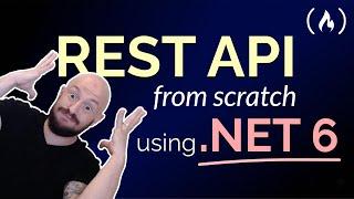 Industry Level REST API using .NET 6 – Tutorial for Beginners