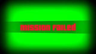 mission Failed Green Screen Gta 5