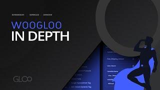 WooGloo In Depth - Gloo WooGloo for WooCommerce - Tutorial