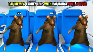 CAT MEMES FAMILY TRIP WITH RAT DANCE FULL 3 HOUR