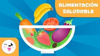 Alimentación saludable para niños - Hidratos de carbono, grasas, proteínas, vitaminas...