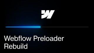 How to build the new Webflow Preloader (WITH CLONEABLE)