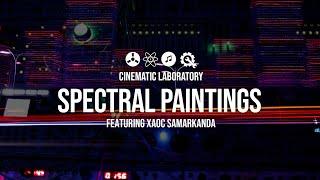 Spectral Paintings | featuring XAOC Samarkanda