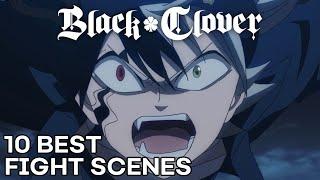 Top 10 Black Clover Fight Scenes (Episodes 101-170)