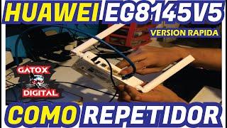 CONVERT HUAWEI EG8145V5 ROUTER TO 2024 REPEATER | FAST VERSION |