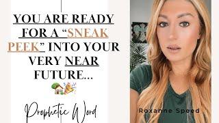 God said … “You’re ready for a SNEAK PEAK into YOUR FUTURE…”️