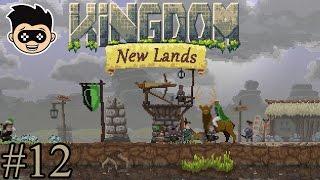 Kingdom: New Lands | episode 12 - Ballista Towers!