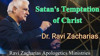 Ravi Zacharias || Satan's Temptation of Christ