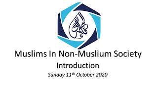 Muslims in Non-Muslim Society: Introduction