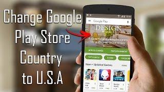 How to Change Google Play Store Country to U.S.A. (New Method 2017) | All Android Versions