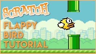 Scratch - Flappy Bird Tutorial