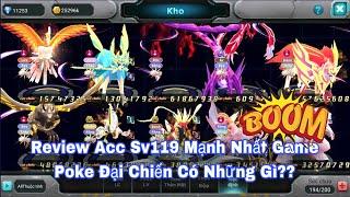 Poke Đại Chiến Review Ních Sv119 Mạnh Nhất Game Hiện Tại Có Những Gì ?? Acc Kiệt Box Cũ
