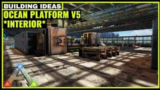 HOW TO BUILD AN OCEAN PLATFORM PVE BASE (V5) *INTERIOR* | ARK SURVIVAL