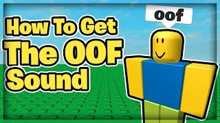 How To Get The Old Roblox OOF Sound Back