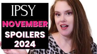 NOVEMBER 2024 IPSY SPOILERS | Is Ipsy WORTH IT?