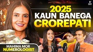 Ep 18: 2025 Kaunsa Number Banega CROREPATI? Numerology 1-9 Kaise  Badlegi KISMAT? Future Predictions