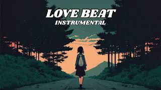 [ FREE ] Love Beat Instrumental Type Beat Latest 2024