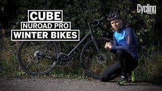 Cube Nuroad Pro | Winter Bikes Special | Cycling Weekly