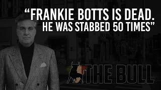 "Frankie Botts Is Dead. He Was Stabbed 50 Times" | Sammy "The Bull" Gravano