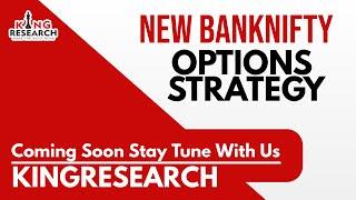 New Banknifty Options Strategy | Banknifty Option Future Strategy 2021 | King Research Academy