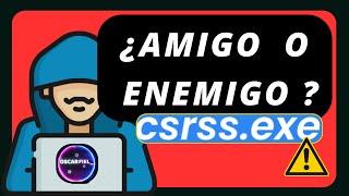 ¿csrss.exe qué es? ️ Virus, Trojan o consume mucha GPU? cómo eliminarlo 2024