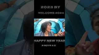 Happy new year 2023 By 2024 Welcome B Boys2.0