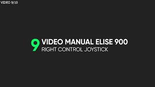 Video Manual Elise 900 - 9. Right Control Joystick