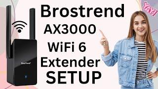 Brostrend Wifi 6 AX3000 Extender Setup Guide | Video Works For All Brostrend Extender Models