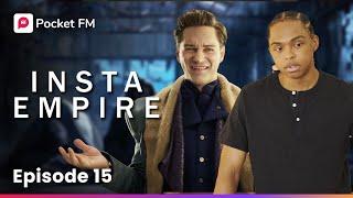 Insta Empire | Ep-15 | My ring turns out to be my saviour | Pocket FM