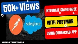 Integrate Salesforce with Postman using connected app with OAuth 2.0 to perform API calls.