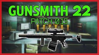 Gunsmith Part 22 - Patch 0.15 Guide