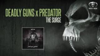 Deadly Guns x Predator  - The Surge [MOHDIGI192]