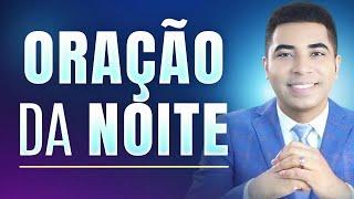 ORAÇÃO DA NOITE - 15 DE NOVEMBRO - FORTE E PODEROSA ORAÇÃO