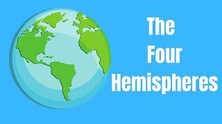 The Four Hemispheres of the Earth