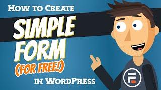 How to make a simple form (for FREE) in WordPress!
