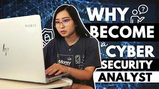 Why You Should Become a Cyber Security Analyst: 5 Reasons Why You Should Be a Security Analyst