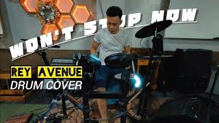 Won't Stop Now | Drum Cover by Rey Avenue