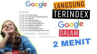 Cara agar Artikel Blog Cepat Terindex / Muncul di Google 2023