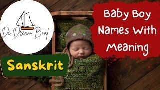 SANSKRIT BABY BOY NAMES WITH MEANING @dedreamboat | HINDU BABY NAMES