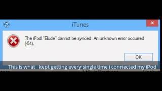 iTunes Error (~54) FIXED! 2014