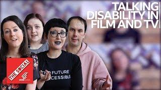 'Make Sure You Get It Right' | Disability Representation In TV and Film