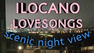 ILOCANO LOVE SONGS ️DAKKEL AYAT KO KENKA-SHENZHEN CHINA NIGHT VIEW