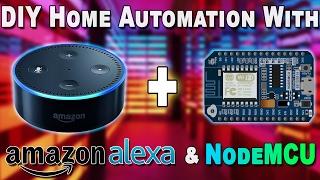 How To: DIY Home Automation with NodeMCU And Amazon Alexa