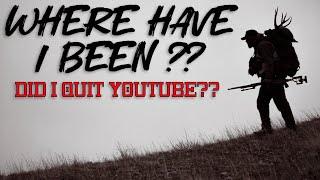 Where Have I Been?? | Did I Quit Youtube?? | Big Announcements