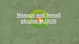 QGIS Plugins: Installation and Management