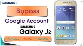 Bypass Google Account Samsung Galaxy J2 SM-J200 Remove FRP