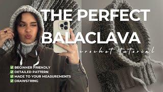 how to crochet the PERFECT BALACLAVA | super detailed, beginner friendly, easy pattern